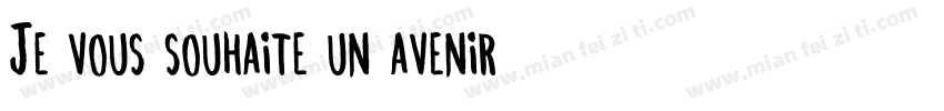 Je vous souhaite un avenir字体转换